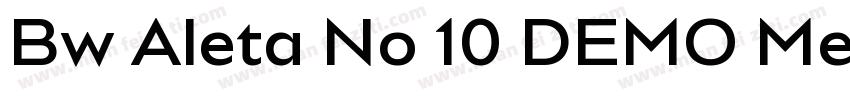 Bw Aleta No 10 DEMO Medium字体转换